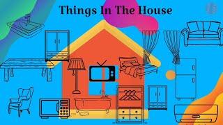 Household Items In English | Things In The House Vocabulary