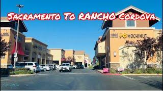 SACRAMENTO TO RANCHO CORDOVA CALIFORNIA DRIVE