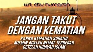 KEMATIAN SEORANG MUMIN ADALAH KENIKMATAN TERBESAR SETELAH HIDAYAH ISLAM