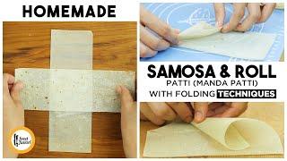 How to perfectly fold a samosa With Homemade Samosa Patti By Food Fusion