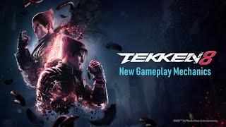TEKKEN 8 – New Gameplay Mechanics Introduction