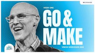 Go and Make | Doug Sauder | Matthew 28:16-20