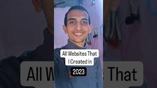 All Websites that I Created in 2023 / Peush Jha #shorts