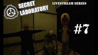 SCP: Secret Laboratory (Livestream Series) #7