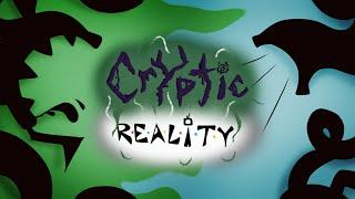 Cryptic Reality | Tryptosquirm & Weeanumbo