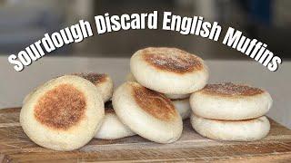 Easy Sourdough English Muffins using your Discard