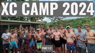 2024 CROSS COUNTRY CAMP || Part 1/2