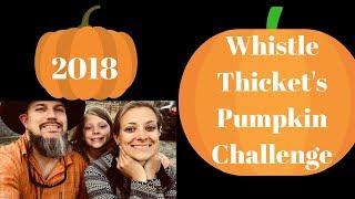 Whistle Thicket’s Great Pumpkin Challenge 2018! (Enter by May 31st)