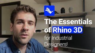 leManoosh - The Essential of Rhino 3D for Industrial Design - Online Course Intro by Paul