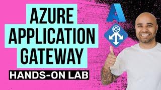 Azure Application Gateway Hands-on Lab Tutorial