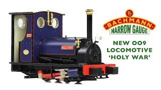 Bachmann Narrow Gauge OO9 Scale Quarry Hunslet ‘Holy War’ Announcement