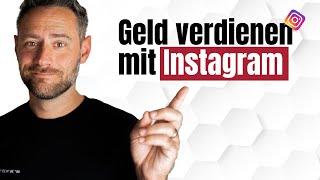 Über Instagram Geld verdienen - Für Anfänger und Profis, so geht es 2024