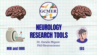 Neuroimaging tools by Dr. Coralie Mignot (Post-Doc) | GCMER | Neuroscience | Research