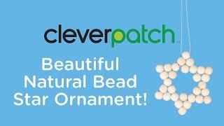 Product Spotlight - Natural Bead Star Ornament CleverKit™