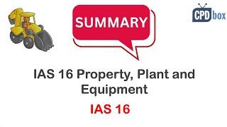 IAS 16 Property, Plant and Equipment: Summary - applies in 2024