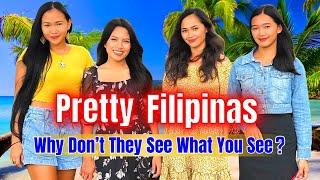 Pretty Filipinas - Why Do They Think They're Unattractive?