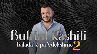 Butrint Rashiti - Balada të pa Vdekshme 2