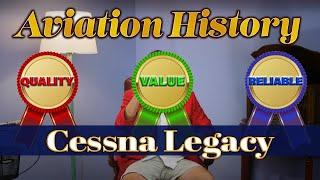 The Cessna Legacy: A Small Aircraft Company Changed the World - Aviation History | Ep.13