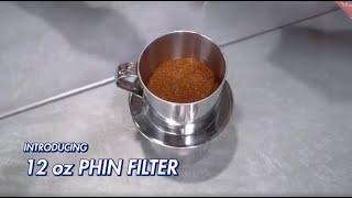 Introducing: The 12 oz Phin Filter | Nguyen Coffee Supply