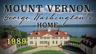 "Mount Vernon: Home of George Washington" (1989) - Classic Museum Film