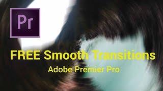 Free Smooth Transition Preset Pack Adobe Premier Pro | Tutorial | Sam Kolder Style