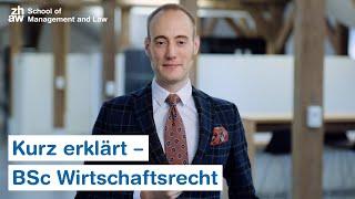 Kurz erklärt – BSc Wirtschaftsrecht