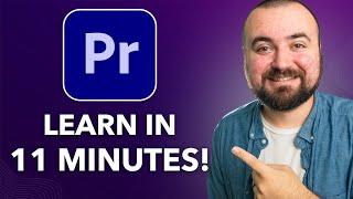 Premiere Pro Tutorial (2024) Learn In 11 Minutes!