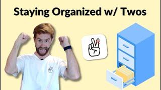 Staying Organized with Twos ️ (Demo)