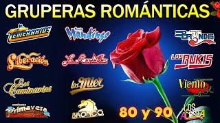 MIX GRUPERAS ROMANTICAS - GRUPO BRONCO, LOS TEMERARIOS, LOS BUKIS, LOS ACOSTA, BRYNDIS, LOS YONICS