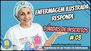 Enfermagem Ilustrada Responde: Dúvidas de Inscritos #03!