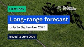 Climate and water long-range forecast, issued 12 June 2025