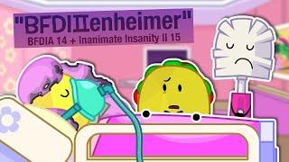 BFDI-II-enheimer! All My Scenes for BFDIA 13, 14 & Inanimate Insanity II 15!