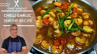 CHILLI GARLIC PRAWNS RESTAURANT STYLE | SUPER EASY PRAWN RECIPE | RECIPE BY CHEF SAADAT |