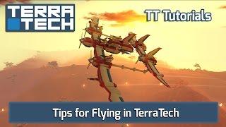 Tips for Flying in TerraTech | TT Tutorials