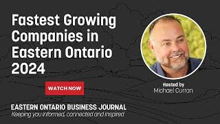 Fastest Growing Companies in Eastern Ontario 2024