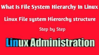 Linux File system Hierarchy structure :Tech Kala Knowledge