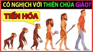 Thuyết Tiến Hóa CÓ NGƯỢC với niềm tin Thiên Chúa Giáo? - Động Vật Facts #118