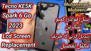 Tecno KE5K Spark 6 Go Screen Replacement|Panal Change Kerny Ka Tarika|Muhammad Mubeen