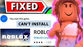 How To Fix Roblox Not Downloading On Microsoft Store