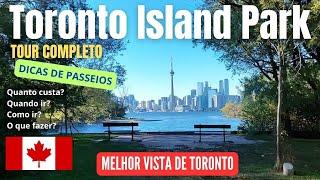 Dicas de passeios em Toronto | Toronto Island Park - Quanto custa, quando ir, como ir e o que fazer?