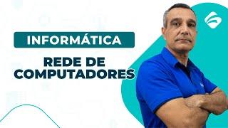 Para que serve a rede de computadores? - Informática para Concursos