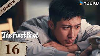 【ENG SUB】The First ShotEP16 | Huang Jingyu / Zhang Yu / Wang Ziqi / Xie Keyin | YOUKU