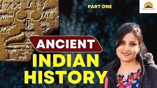 Ancient Indian History / Part 1 / Part of Indian History series / APSC / ADRE / UPSC