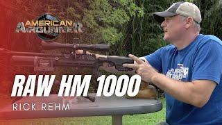 RAW HM 1000 | Rick Rehm