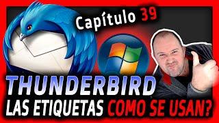 39. Curso Mozilla Thunderbird⭐Como funcionan las ETIQUETAS de Thunderbird 2024