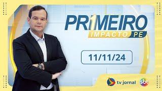 Primeiro Impacto PE, ao vivo, com Thiago Raposo | 11.11.24