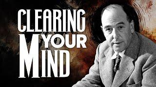 Clearing Unwanted Thoughts - C.S. Lewis’s Spiritual Insights