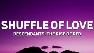 Ruby Rose Turner - Shuffle of Love (From "Descendants: The Rise of Red") [Lyrics]