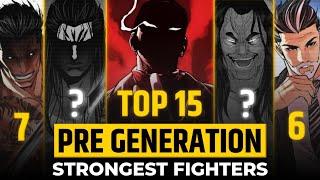 TOP 15 STRONGEST PRE GENERATION FIGHTERS | @SuperParadise || #lookism