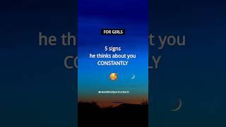 5 signs he CONSTANTLY thinks about you | Boys Crush Facts and Love Facts for Girls #shorts